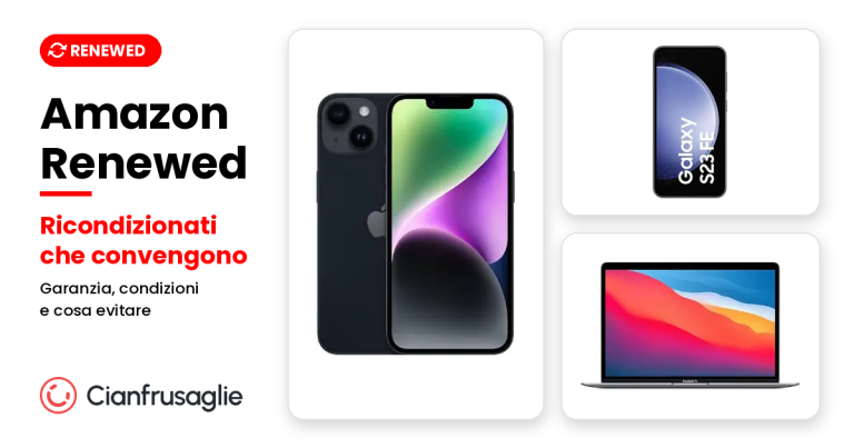 Amazon Renewed: iPhone 14, Samsung Galaxy S23 FE e MacBook Air M1 ricondizionati con garanzia di un anno